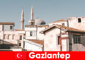 Voyage culturel à Gaziantep Turquie toujours recommandé
