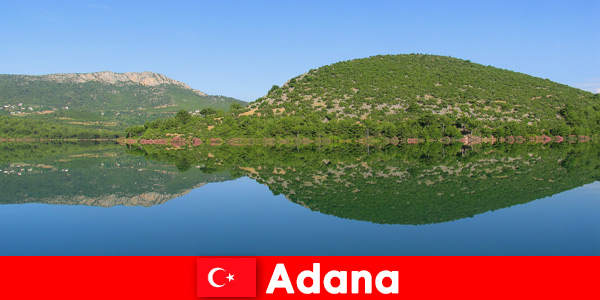 Profitez de la belle nature à Adana Turquie
